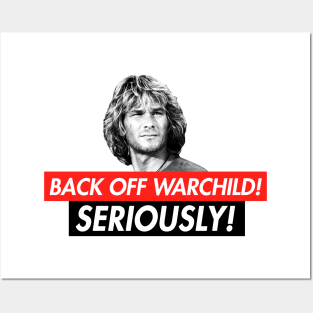 Back Off, Warchild - Seriously Parody T-Shirt Posters and Art